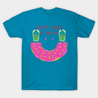 Do Nut Worry T-Shirt